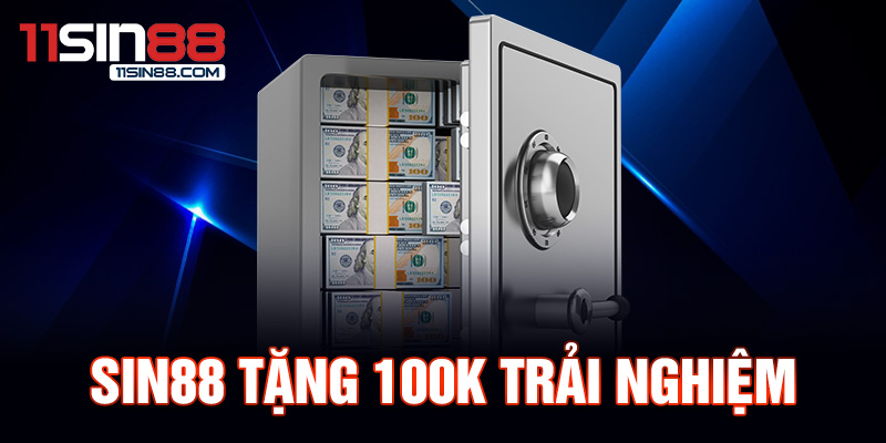 Sin88 tang 100k trai nghiem